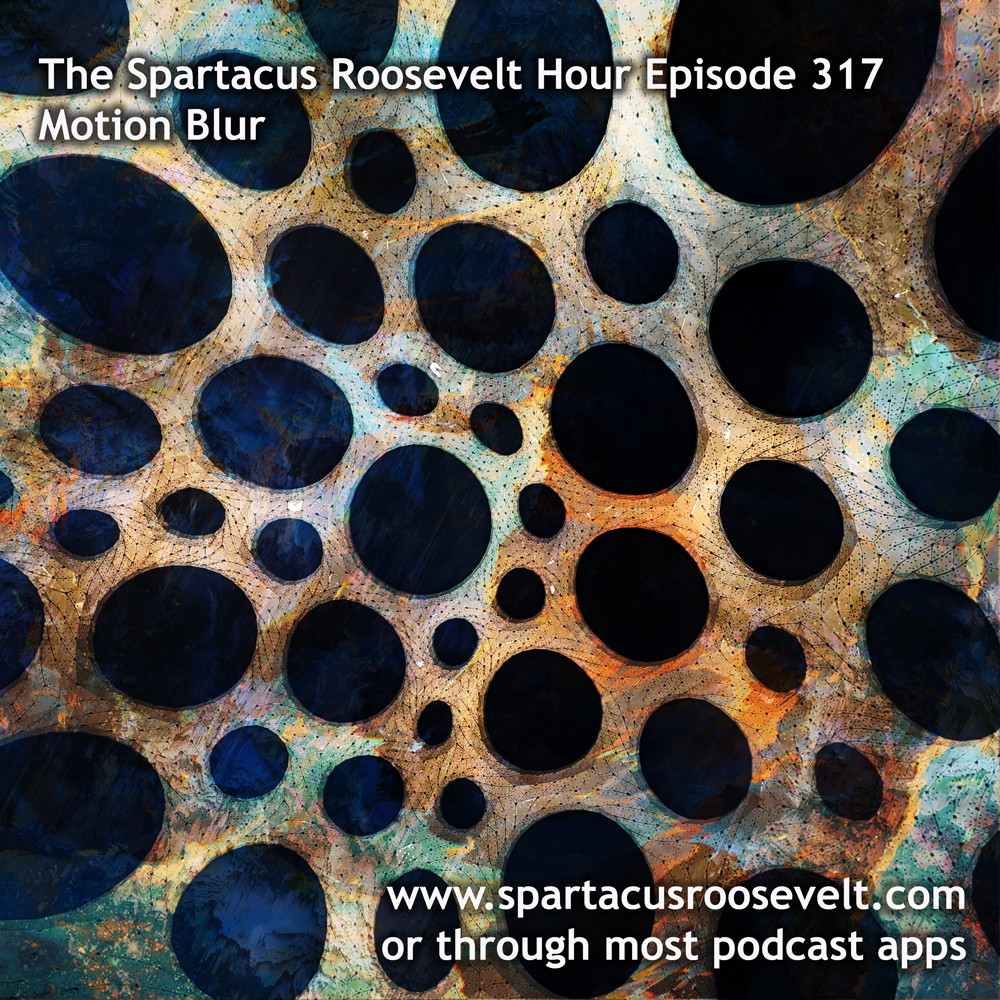 Cover art for Episode 317: Motion Blur